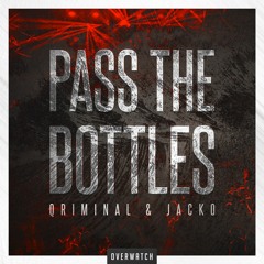 Qriminal & JACKO - Pass The Bottles