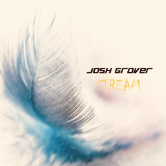 Josh Grover - Stream