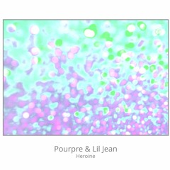 Pourpre & Lil Jean - FIX