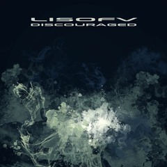 Lisofv - Discouraged