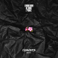 RL Grime - I Wanna Know (Flowcuts Remix)