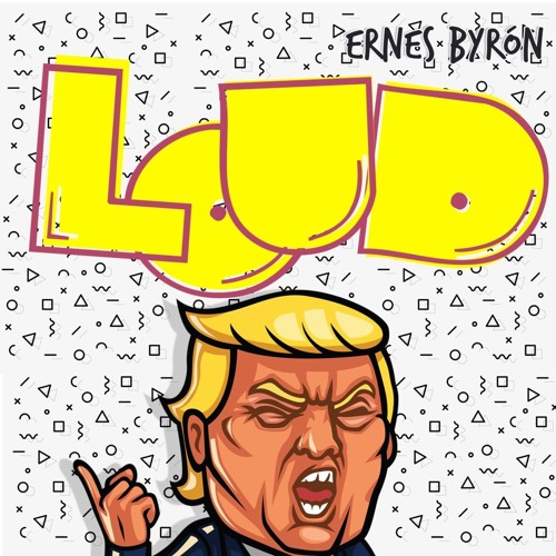 Ernes Byrón - Loud
