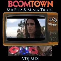 Boomtown Mix 2018 - Mr.Fitz & Mista Trick VDJ Mix
