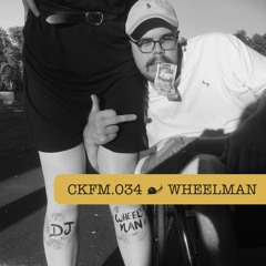 CKFM.034 - Wheelman