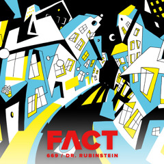 FACT mix 669: Dr. Rubinstein (Sep '18)