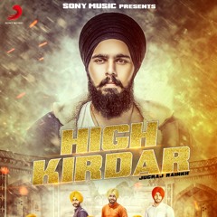 Jugraj Rainkh -  High Kirdaaar ( New Beat Song 2018 )