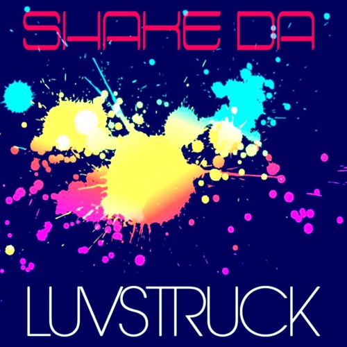 Shake Da Luvstruck (Juanma*Escudero´s Private Mash)