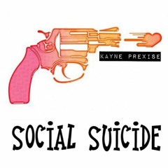Social Suicide