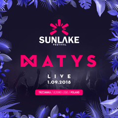 Dj Matys live Sunlake Festival Trzcianka