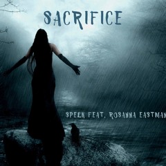 Sacrifice - Rosanna Eastman & Spelk