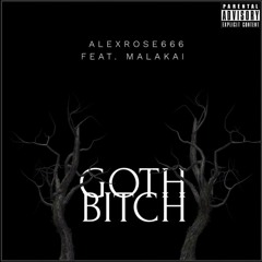 Goth Bitch (Prod. KUBE)