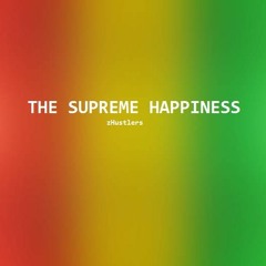 Supreme Happiness - zHustlers