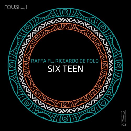 Raffa FL, Riccardo De Polo - Six Teen