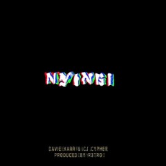 Nyingi -  Davie Karr & CJ Cypher (Prod. by R3tro)