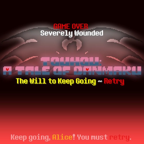 013 - The Will to Keep Going ~ Retry