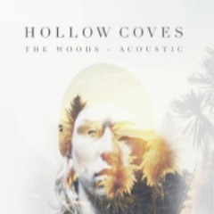 Hollow Coves - The Woods (Chris Excess Deep Mix 2K18)