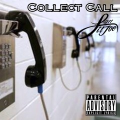 Collect Call - LilJoe211