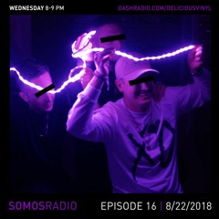 SOMOS Radio // Episode #16