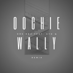 Oochie Wally