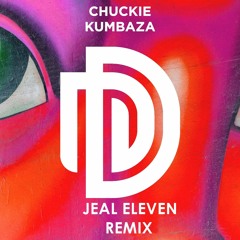 Kumbaza - Jeal Eleven Remix [FREE DOWNLOAD]