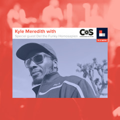 Kyle Meredith with... Del The Funky Homosapien.WAV