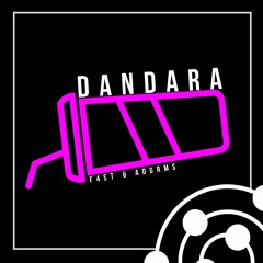 Dandara - F4ST & ADGRMS