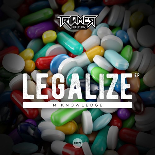 M Knowledge - Legalize EP (out now)