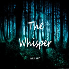 The Whisper