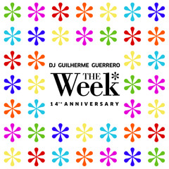 DJ Guiilherme Guerrero - The Week 14 anos
