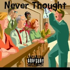 Skoote V Feat. YT Baby "Never Thought"