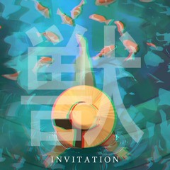 Invitation | 招待
