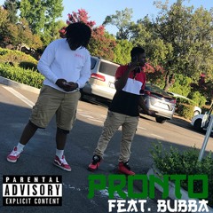 Pronto (ft. Bubba) [Prod. Slaik]