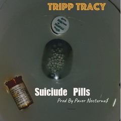 Suicuide Pills (Prod By Pavor Nocturnu$)