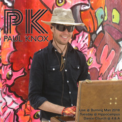 Burning Man 2018 - Live at Dance Church Hippocampus on Tuesday - Paul Knox