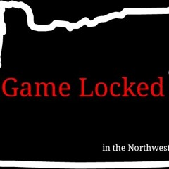 Game Locked: In The Northwest
