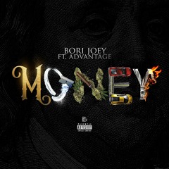 Bori Joey - "Money" ft. Advantage