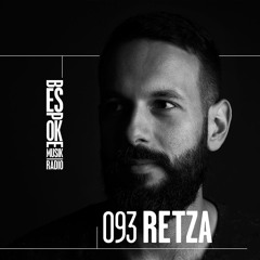 Bespoke Musik Radio 093 : Retza
