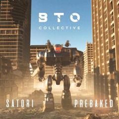 BTO Presents: Satori x Prebaked
