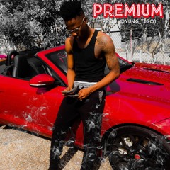 Premium (93) (Prod. Yung Tago)