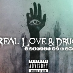 K $WINNEY - REAL LOVE & DRUGS