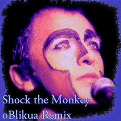 Shock The Monkey - Peter Gabriel (Remix by oBlikua)