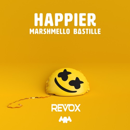 Marshmello Ft. Bastille - Happier (REVOX REMIX)