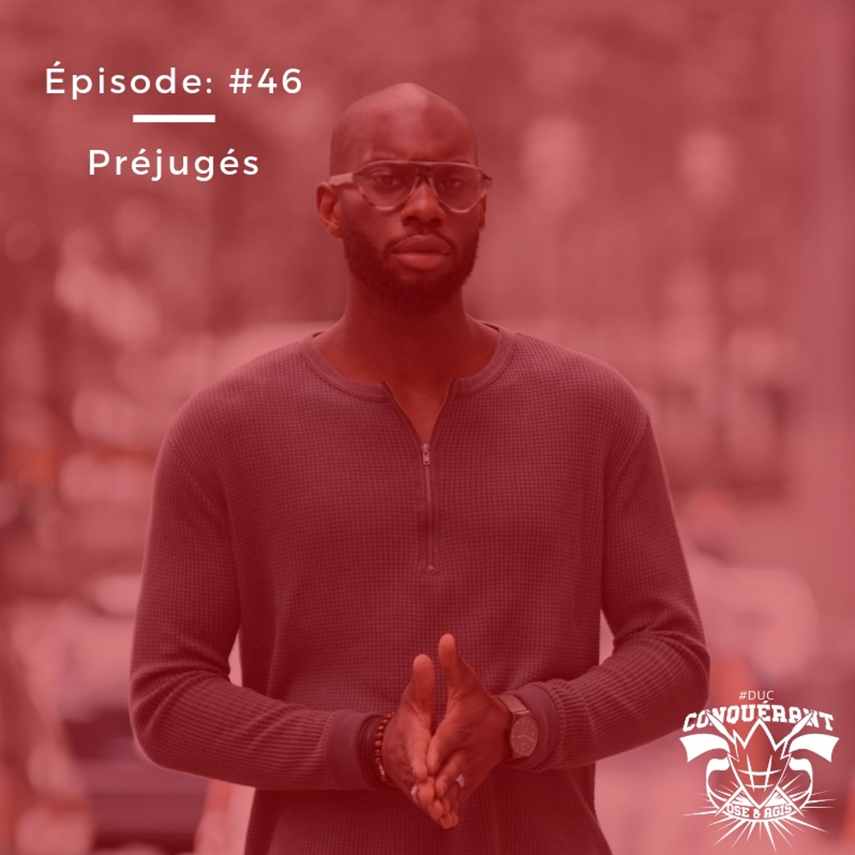 #DUC - Ep46: Préjugés episode artwork