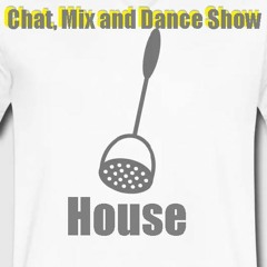 Chat, Mix and Dance Show #16 - Big House Mash-up