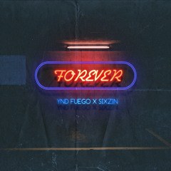 forever [prod. sixzin]