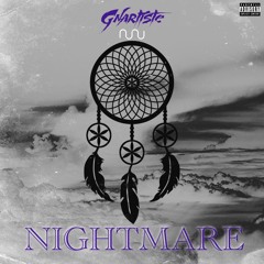 Gnartiste - Nightmare (Prod. NuNu)