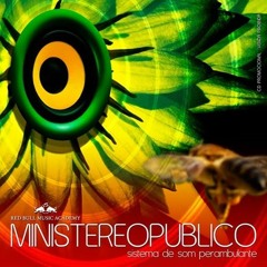 MINISTEREO PUBLICO "SISTEMA DE SOM PERAMBULANTE" 2009