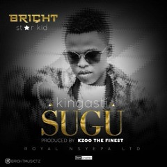 Bright - King’asti Sugu