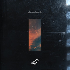 all things beautiful