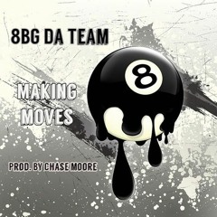 Making Moves [Prod. By Chase Moore]